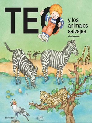 cover image of Teo y los animales salvajes